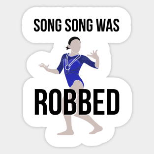 Song Song was Robbed Sticker